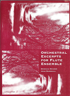 MEADOR: Orchestral Excerpts for Flute Ensemble