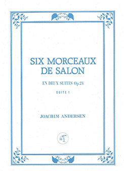 ANDERSEN: Morceaux De Salon Op 24 1-3