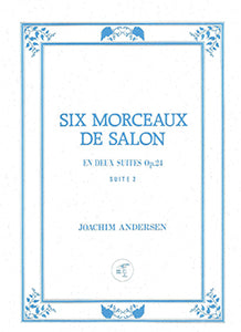 ANDERSEN: Morceaux De Salon Op 24 4-6