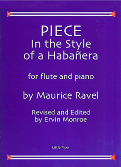 RAVEL: Piece in the Habanera Style