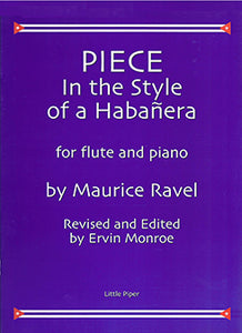 RAVEL: Piece in the Habanera Style